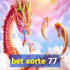bet sorte 77